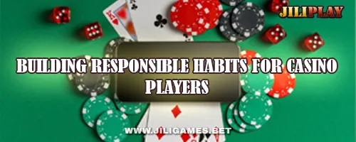 Building Responsible Habits for Casino Players